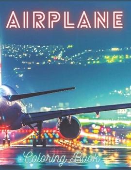 Paperback Airplane Coloring Book: Coloring Book For Kids and Adults Book