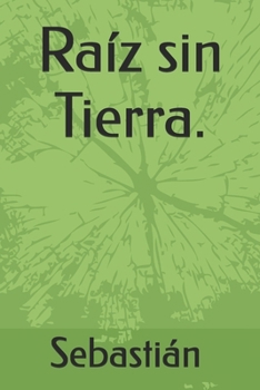Paperback Raíz sin Tierra. [Spanish] Book