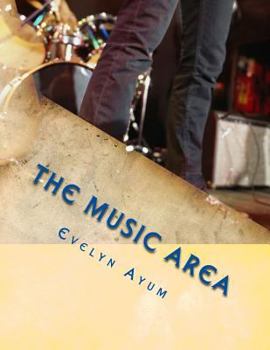 Paperback The Music Area: Unlock the talent within Book