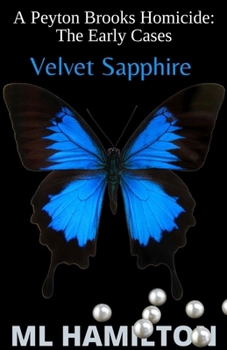 Velvet Sapphire (A Peyton Brooks Homicide: The Early Cases)