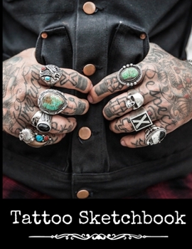 Tattoo Sketchbook: Tattoo Art Drawing Notebook | Sketch Book |