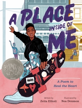 Hardcover A Place Inside of Me: A Poem to Heal the Heart (Caldecott Honor Book) Book