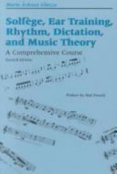 Paperback Solfege, Ear Training, Rhythm, Dictation, and Music Theory: A Comprehensive Course Book