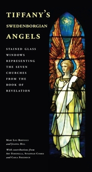 Tiffany's Swedenborgian Angels: Stained Glass Windows Representing the Seven Churches from the Book of Revelation 0877853398 Book Cover