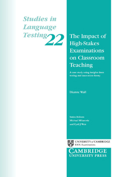 Paperback The Impact of High-Stakes Examinations on Classroom Teaching: A Case Study Using Insights from Testing and Innovation Theory Book