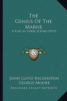 Paperback The Genius Of The Marne: A Play In Three Scenes (1919) Book