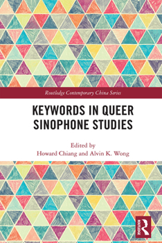 Paperback Keywords in Queer Sinophone Studies Book