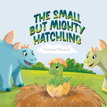 Paperback The Small but Mighty Hatchling Book