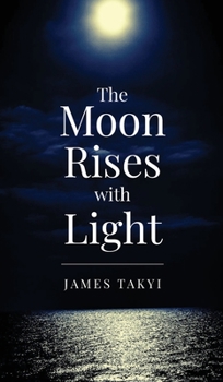 Hardcover The Moon Rises with Light Book