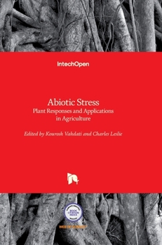 Hardcover Abiotic Stress: Plant Responses and Applications in Agriculture Book