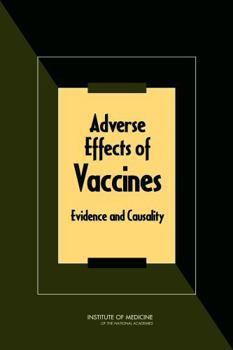 Adverse Effects of Vaccines: Evidence and Causality