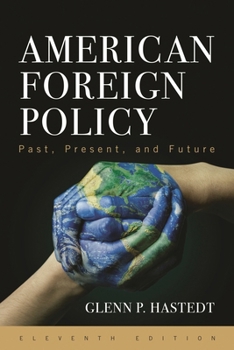 Paperback American Foreign Policy: Past, Present, and Future Book