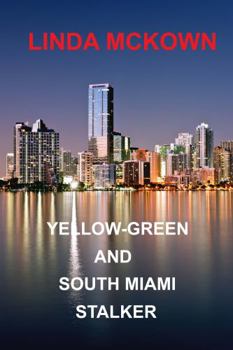 Paperback Yellow-Green and South Miami Stalker Book