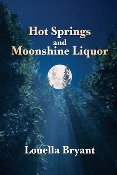 Paperback Hot Springs and Moonshine Liquor: A History of Illegal Whiskey in the Shenandoah Valley Book