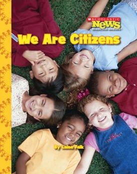 We Are Citizens - Book  of the Scholastic News Nonfiction Readers: We the Kids