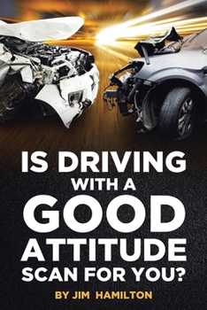 Paperback Is Driving with a Good Attitude Scan for You? Book