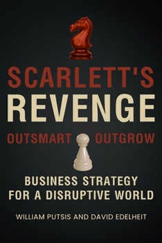 Paperback Scarlett's Revenge: Business Strategy For A Disruptive World Book