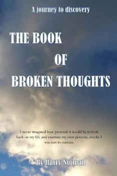 Paperback The book of broken thoughts: A journey to discovery Book