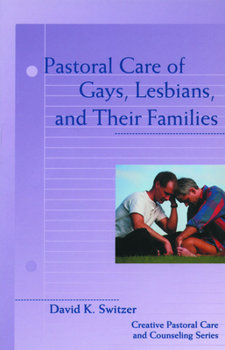 Paperback Pastoral Care of Gays, Lesbians, and Their Families Book