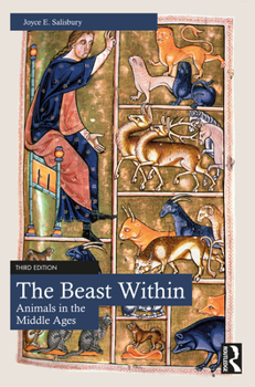 Paperback The Beast Within: Animals in the Middle Ages Book