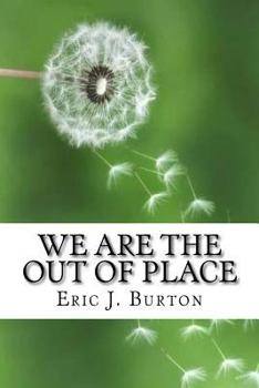 Paperback We Are The Out Of Place Book