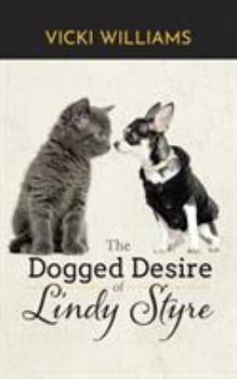 Paperback The Dogged Desire of Lindy Styre Book