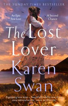 Hardcover The Lost Lover: An Epic Romantic Tale of Lovers Reunited Book