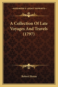 Paperback A Collection Of Late Voyages And Travels (1797) Book