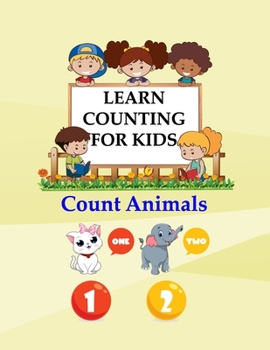 Paperback Learn Counting For Kids: Kids Counting Animals Book