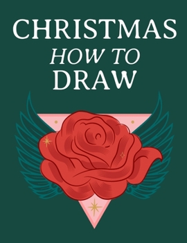 Paperback Christmas How To Draw: Holiday Inspired Tatoos Sketchbook Makeup Chart Book & Tatoo Artist Sketch Book For Drawing Beautiful & Festive Tatoos Book