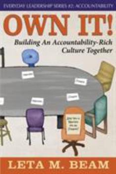 Paperback Own It!: Building An Accountability-Rich Culture Together Book