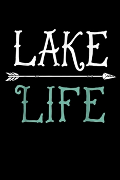 Lake Life: Fishing Trip Log Book, Fishing Journal for Kids; Includes 107 Journaling Pages 6"x9" for Recording Fishing Notes, Experiences and Memories (Kids Journal Diary for Fishing)