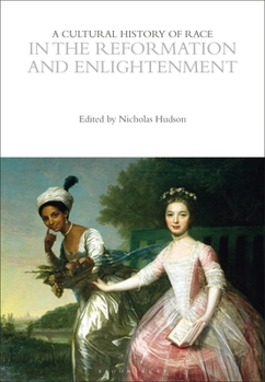 Paperback A Cultural History of Race in the Reformation and Enlightenment Book