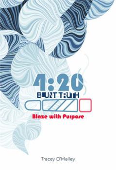 4:20 Blunt Truth: Blaze With Purpose