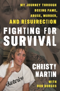 Hardcover Fighting for Survival: My Journey Through Boxing Fame, Abuse, Murder, and Resurrection Book