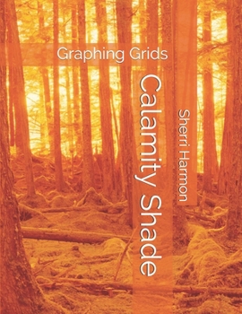 Paperback Calamity Shade: Graphing Grids Book