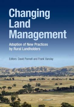 Paperback Changing Land Management: Adoption of New Practices by Rural Landholders Book
