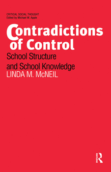 Paperback Contradictions of Control: School Structure and School Knowledge Book