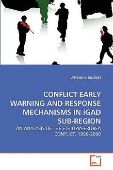 Paperback Conflict Early Warning and Response Mechanisms in Igad Sub-Region Book