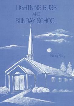 Hardcover Lightning Bugs and Sunday School Book