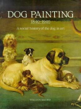 Hardcover Dog Painting 1840 - 1940 Book