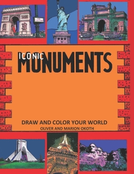 Paperback Iconic Monuments: Draw and color your world Book