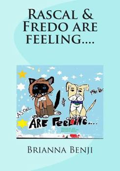 Paperback Rascal & Fredo are feeling.... Book