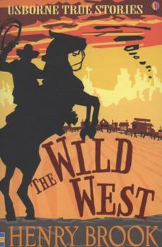 Wild West (True Stories) - Book  of the Usborne True Stories