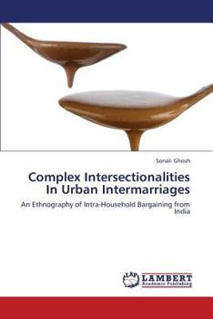 Paperback Complex Intersectionalities In Urban Intermarriages Book