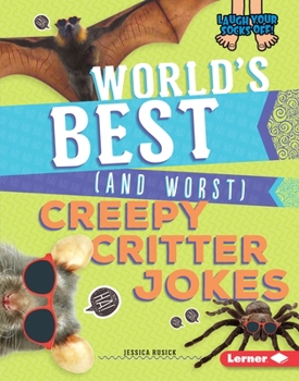 Library Binding World's Best (and Worst) Creepy Critter Jokes Book