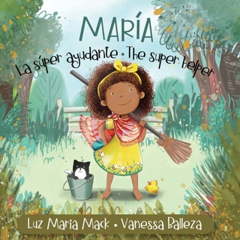 Paperback María la Súper Ayudante/ María the Super Helper (Pequeña María/ Little María Books) [Large Print] Book