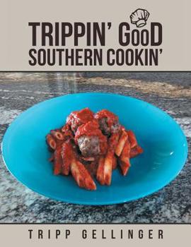 Paperback Trippin' Good Southern Cookin' Book
