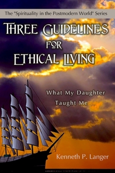 Paperback Three Guidelines for Ethical Living Book