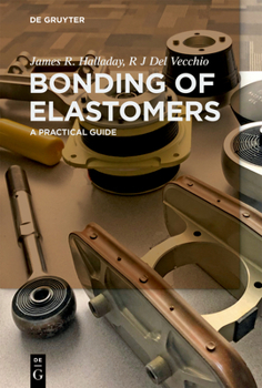 Paperback Bonding of Elastomers: A Practical Guide Book